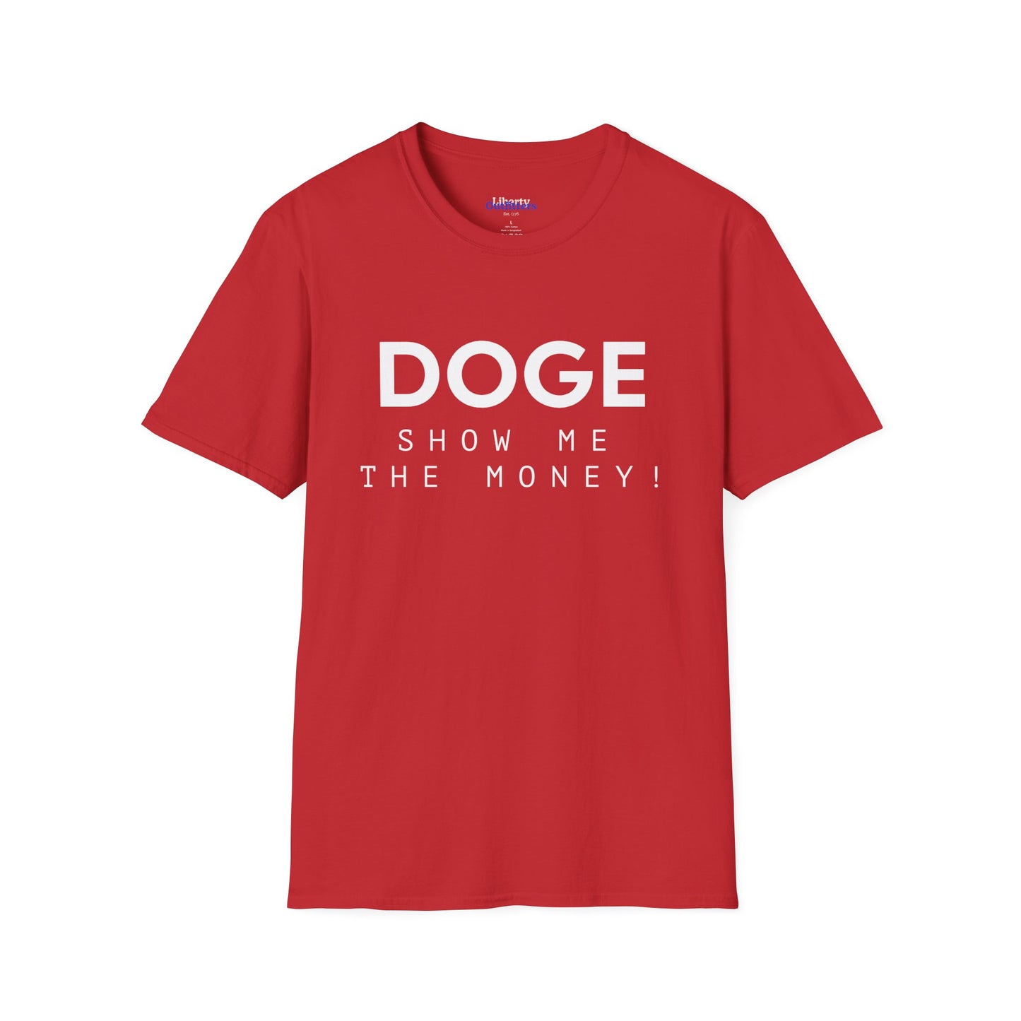 DOGE "Show Me The Money" Unisex Softstyle T-Shirt