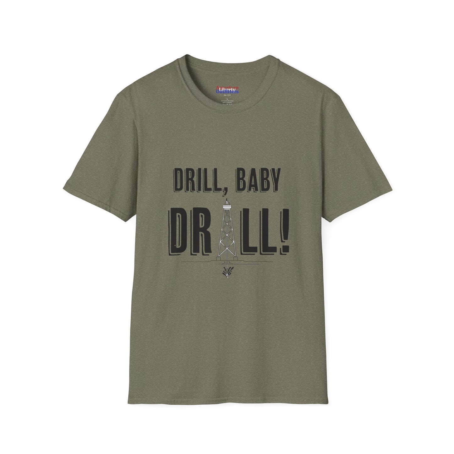 Drill Baby Drill! Unisex Softstyle T-Shirt - Liquid Gold T