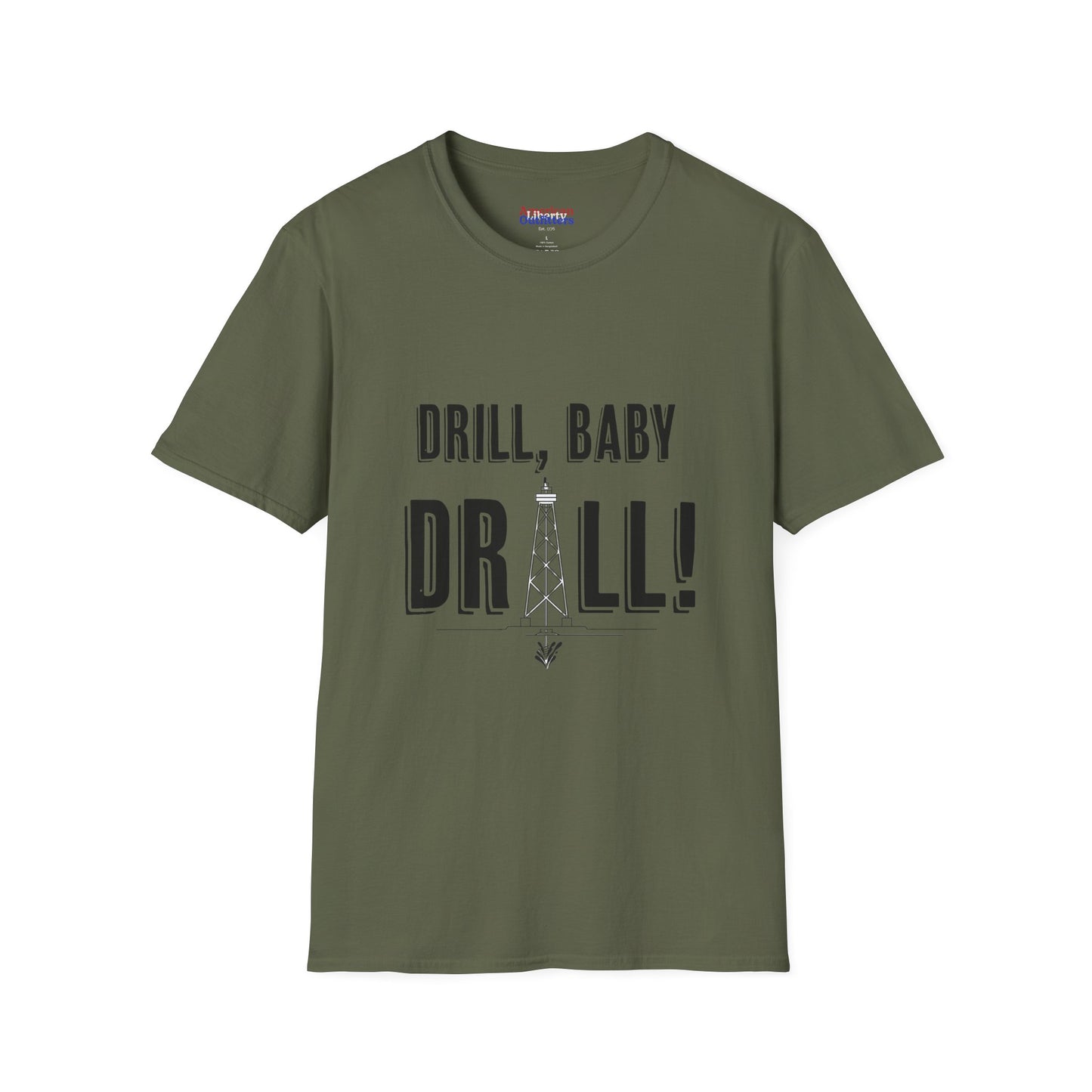 Drill Baby Drill! Unisex Softstyle T-Shirt - Liquid Gold T