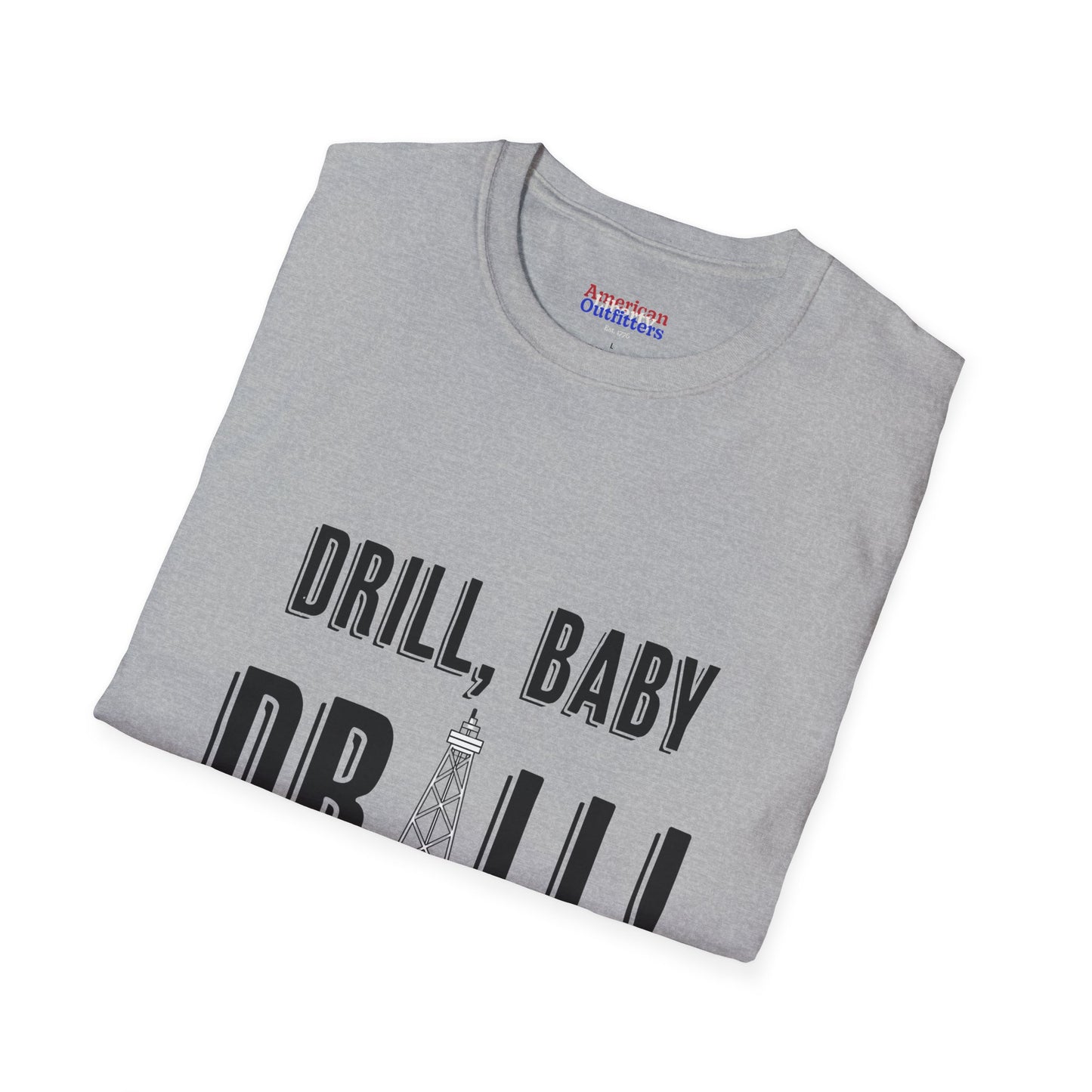 Drill Baby Drill! Unisex Softstyle T-Shirt - Liquid Gold T